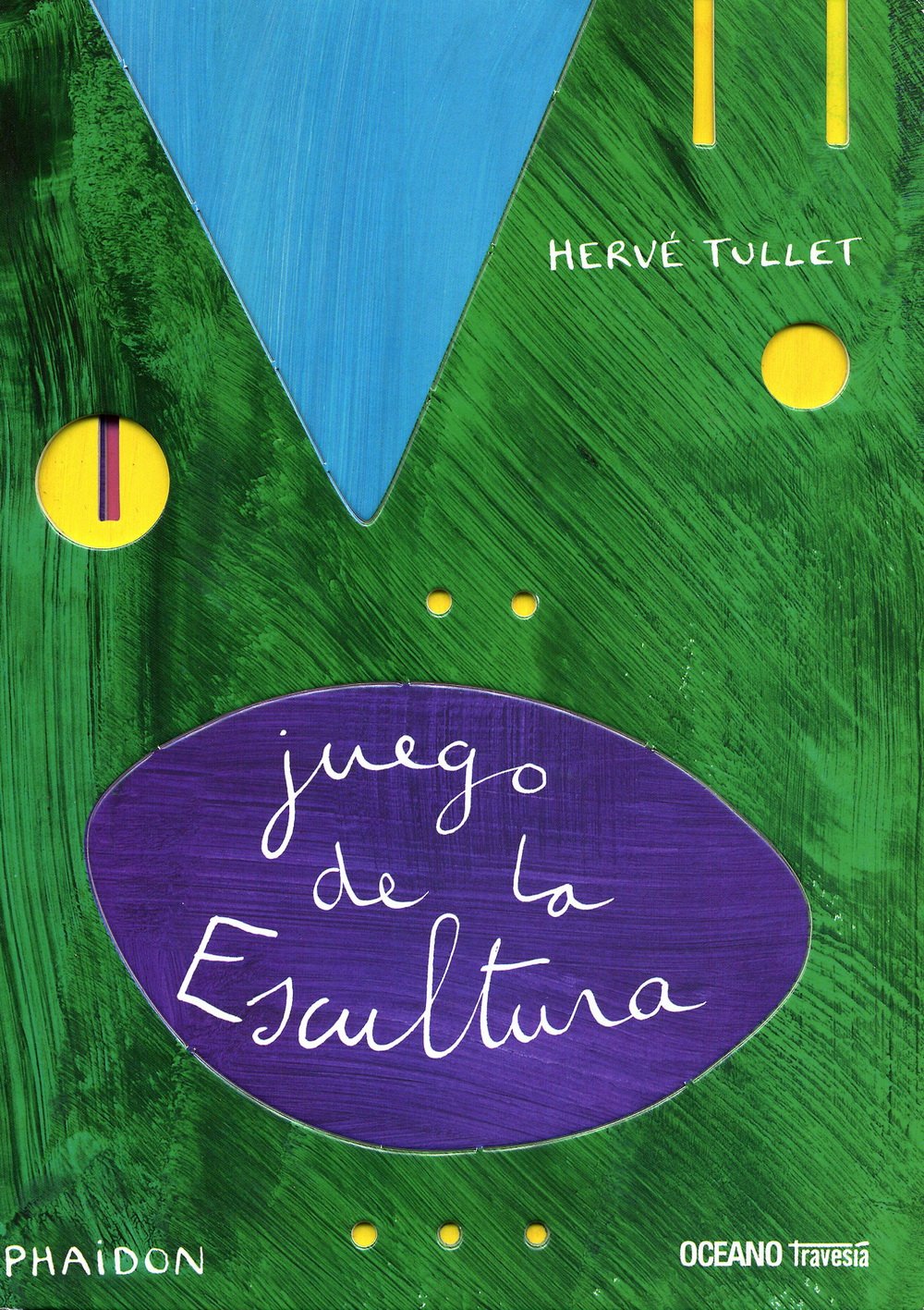 «Juego de la escultura», de Hervé Tullet (Phaidon y Océano travesía)