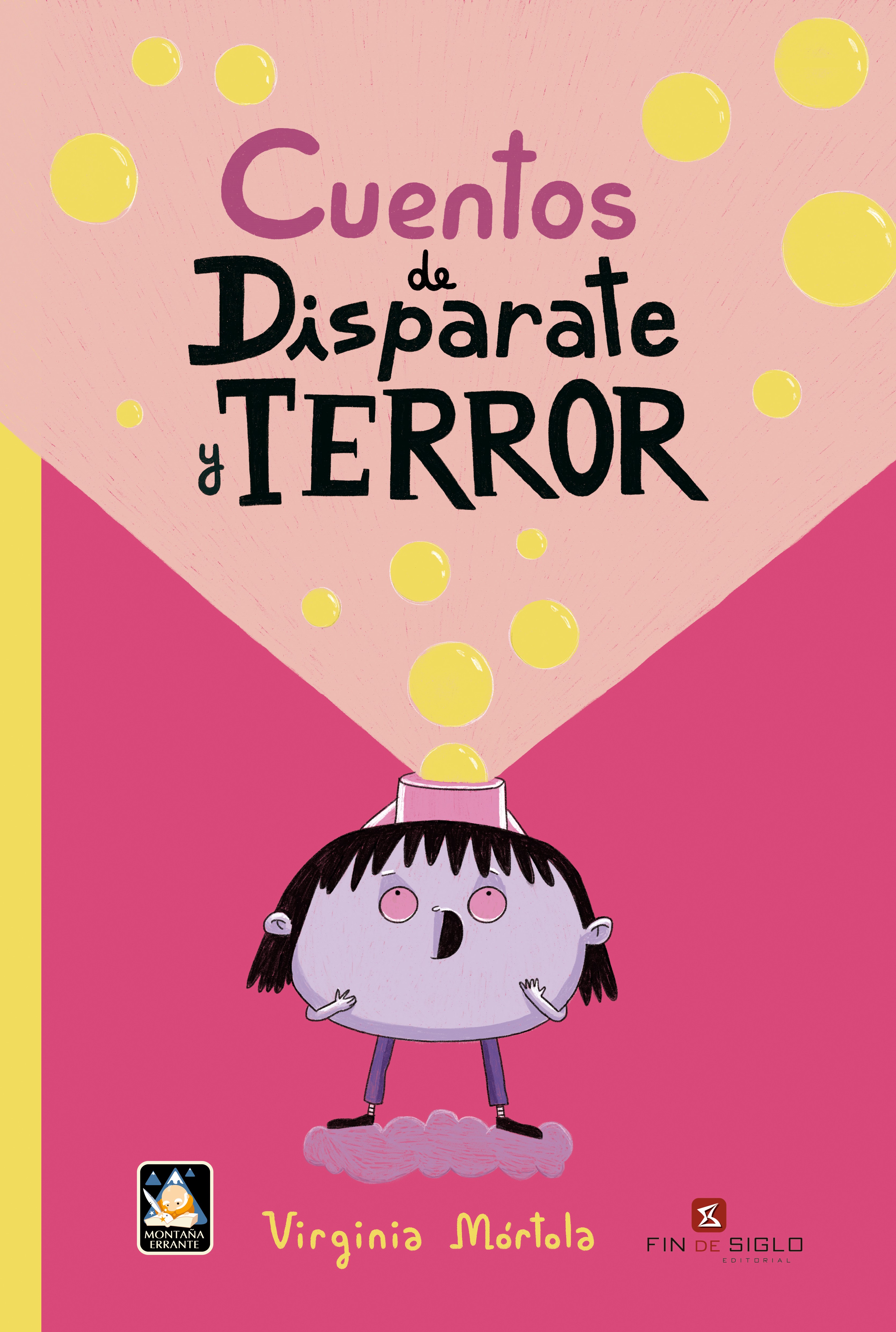 «Cuentos de disparate y terror», de Virginia Mórtola (Fin de Siglo, 2019)