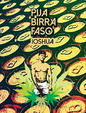 «Pija, birra, faso», Ioshua (Nulú Bonsai, 2009)