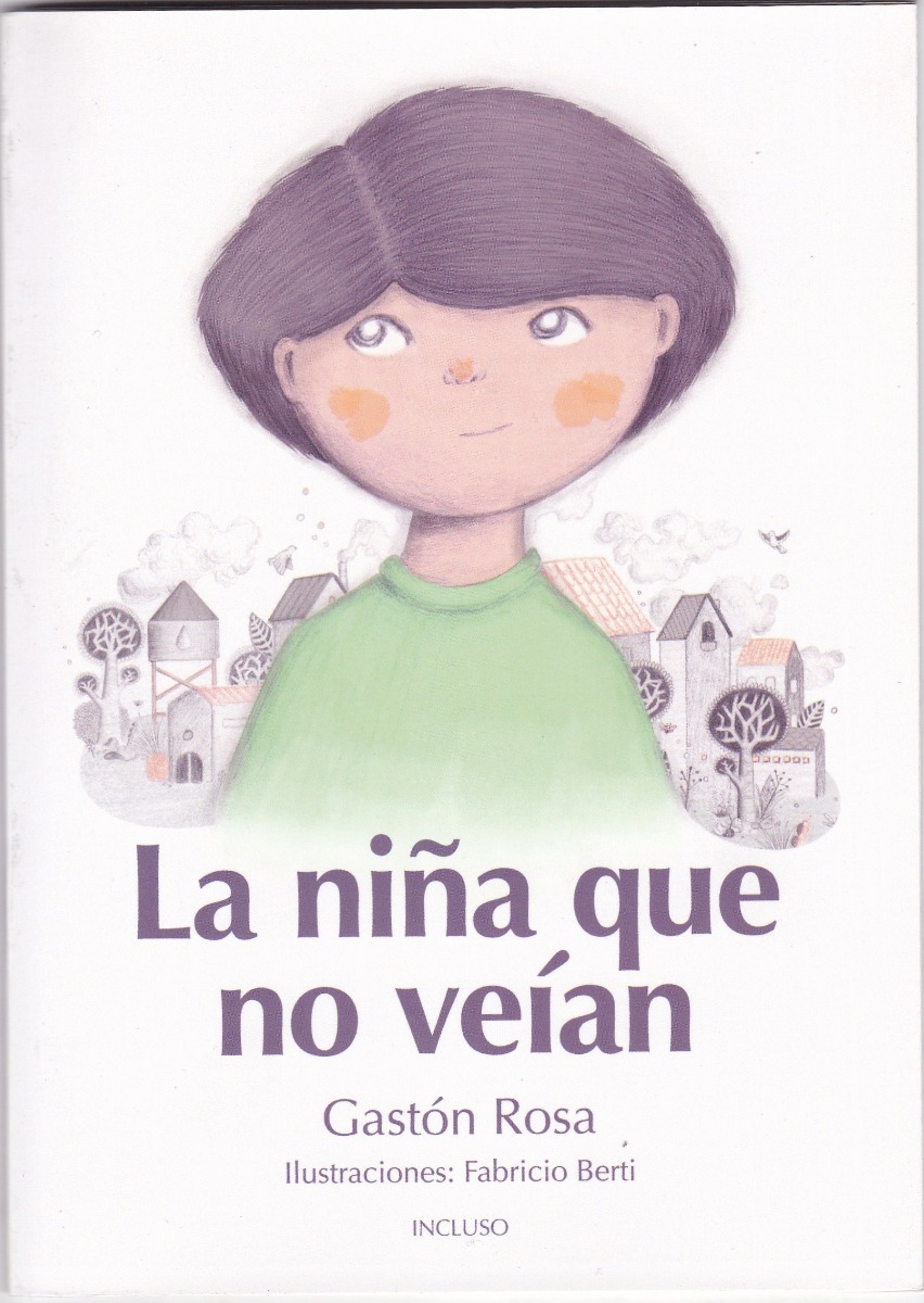 «La niña que no veían», Gastón Rosa (Incluso, 2018)